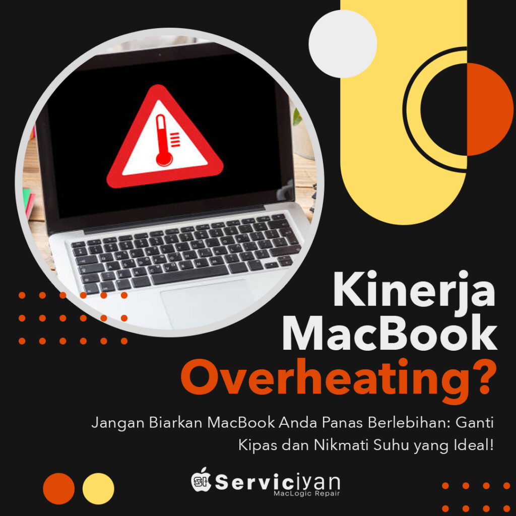 Menjaga MacBook Tidak Overheating