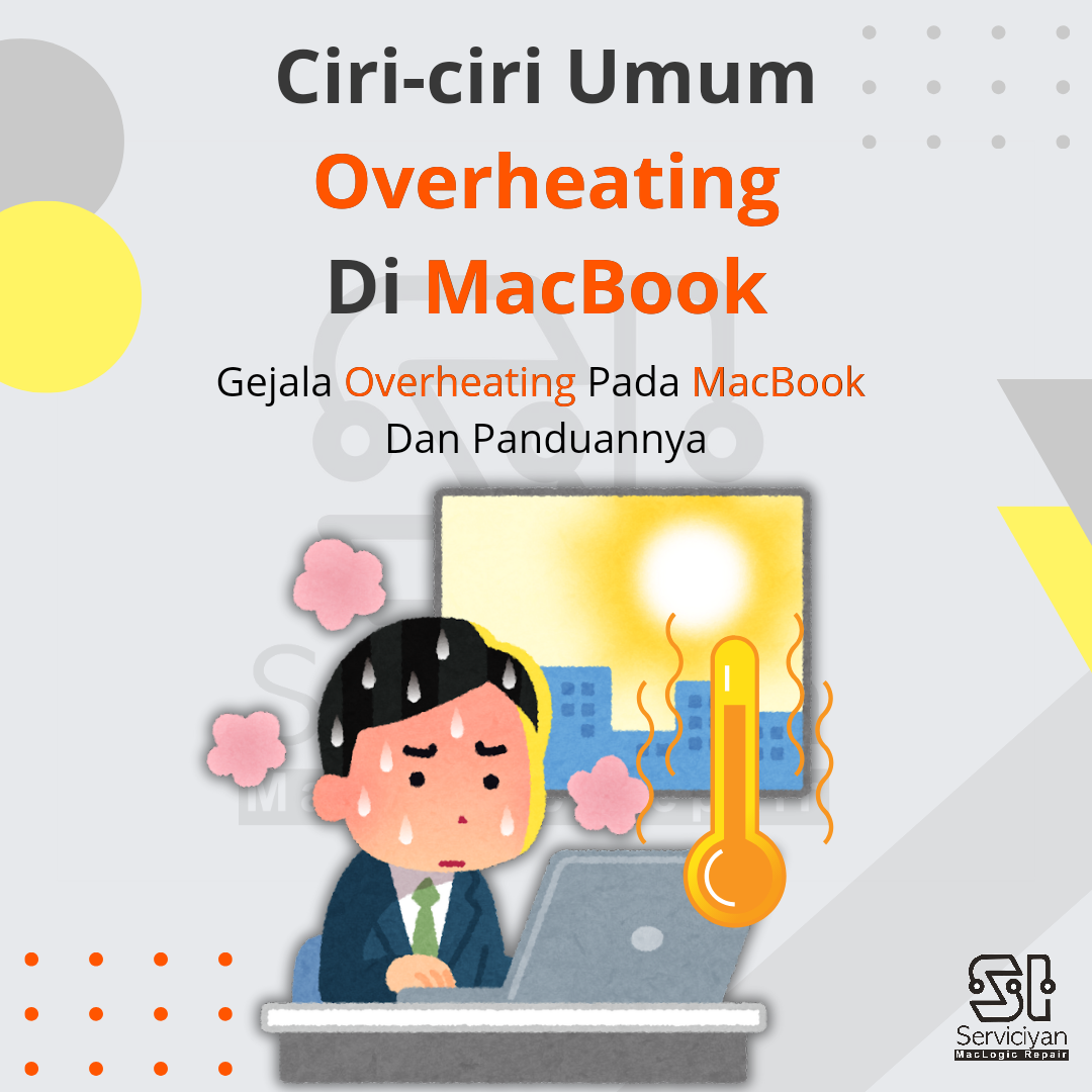 Ciri-ciri Umum Overheating Di MacBook
