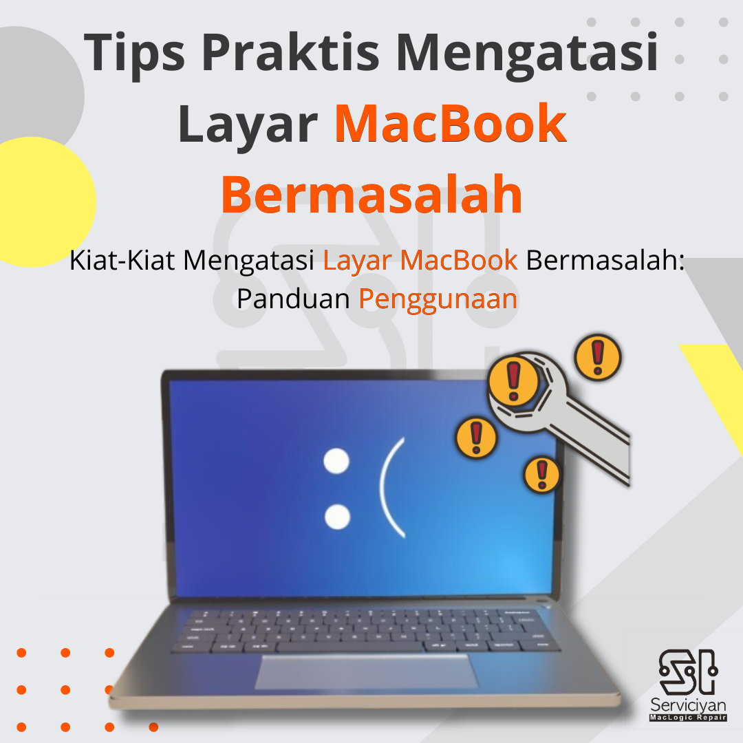 Tips Praktis Mengatasi Layar MacBook Bermasalah