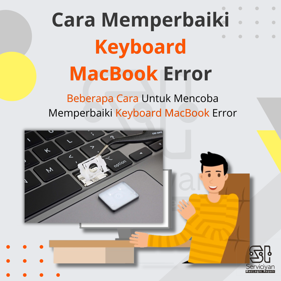 Cara Memperbaiki Keyboard MacBook Error