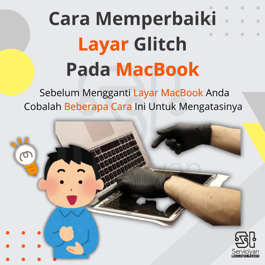 Cara Memperbaiki Layar Glitch Pada MacBook