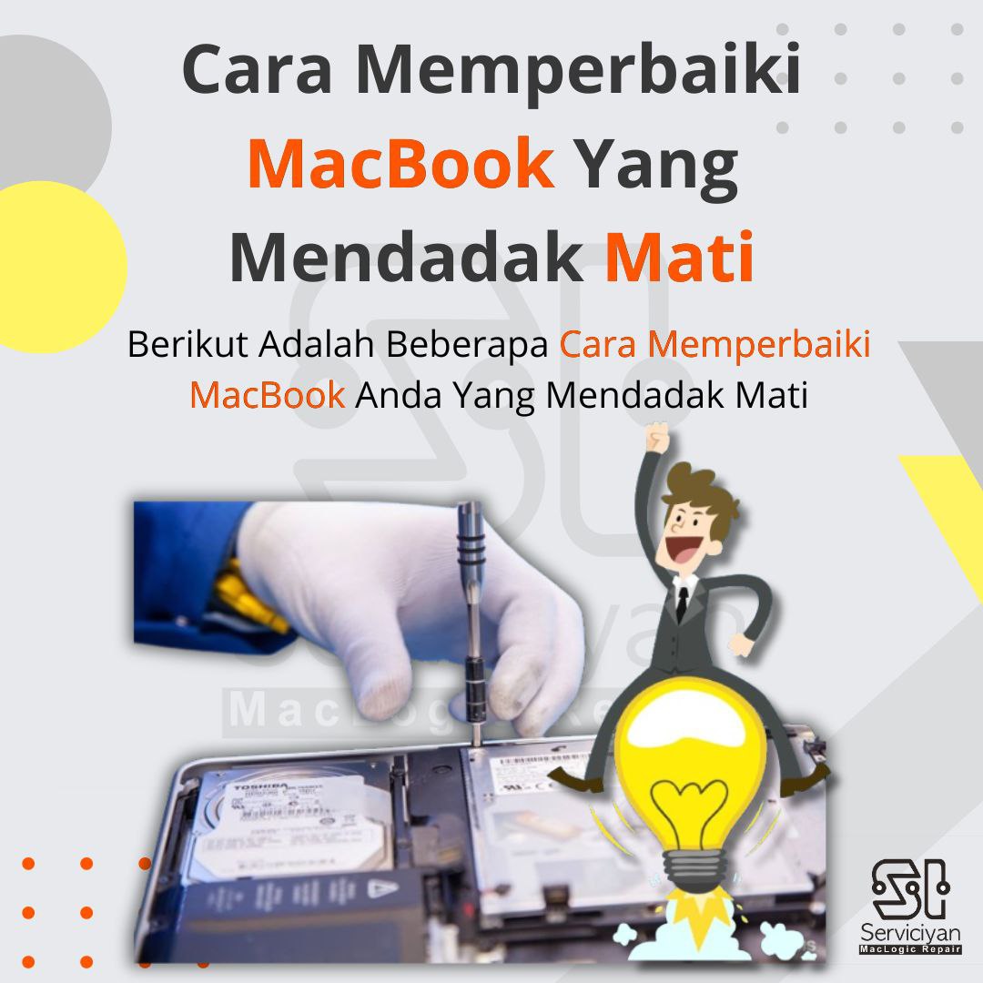 Cara Memperbaiki MacBook Yang Mendadak Mati