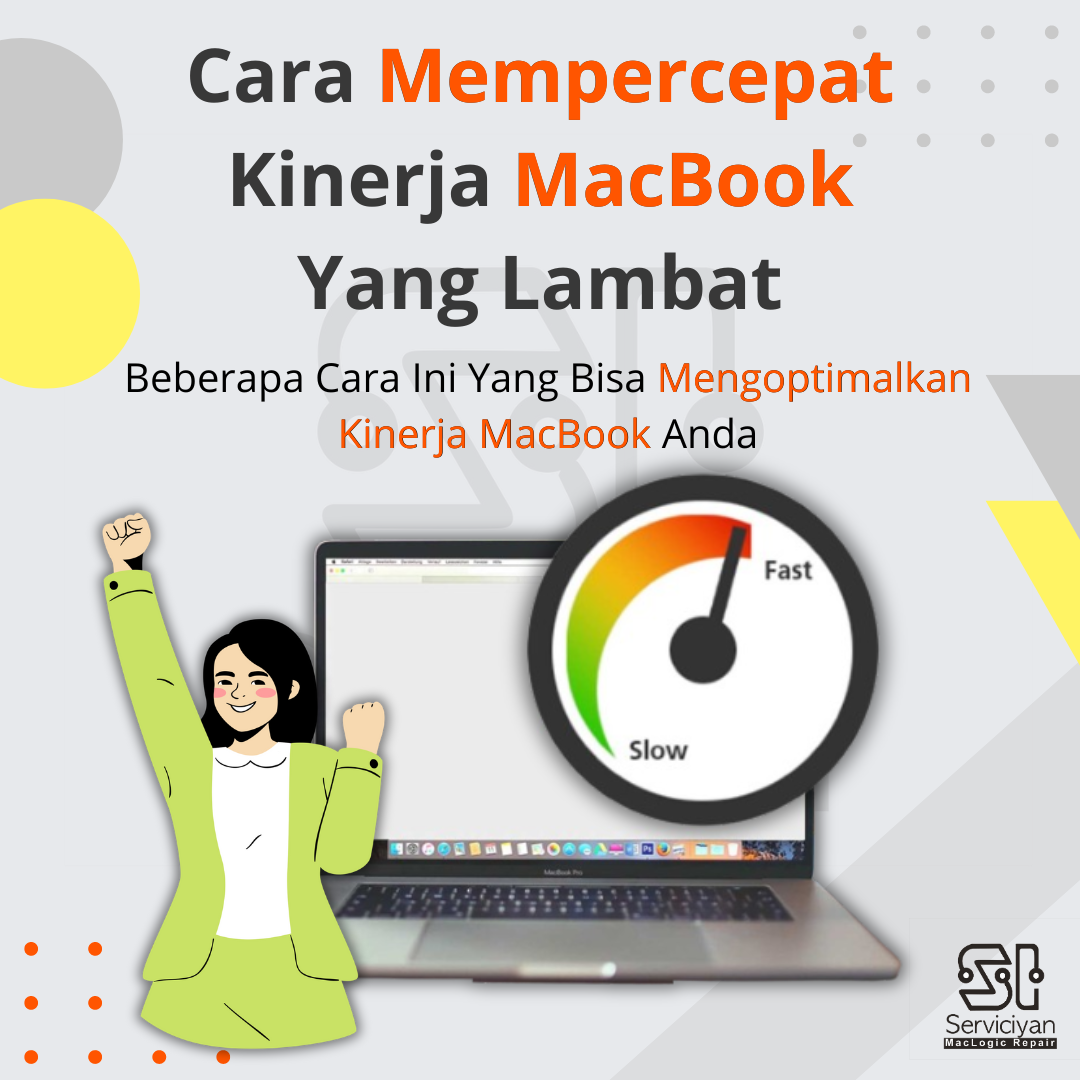 Cara Mempercepat Kinerja MacBook Yang Lambat