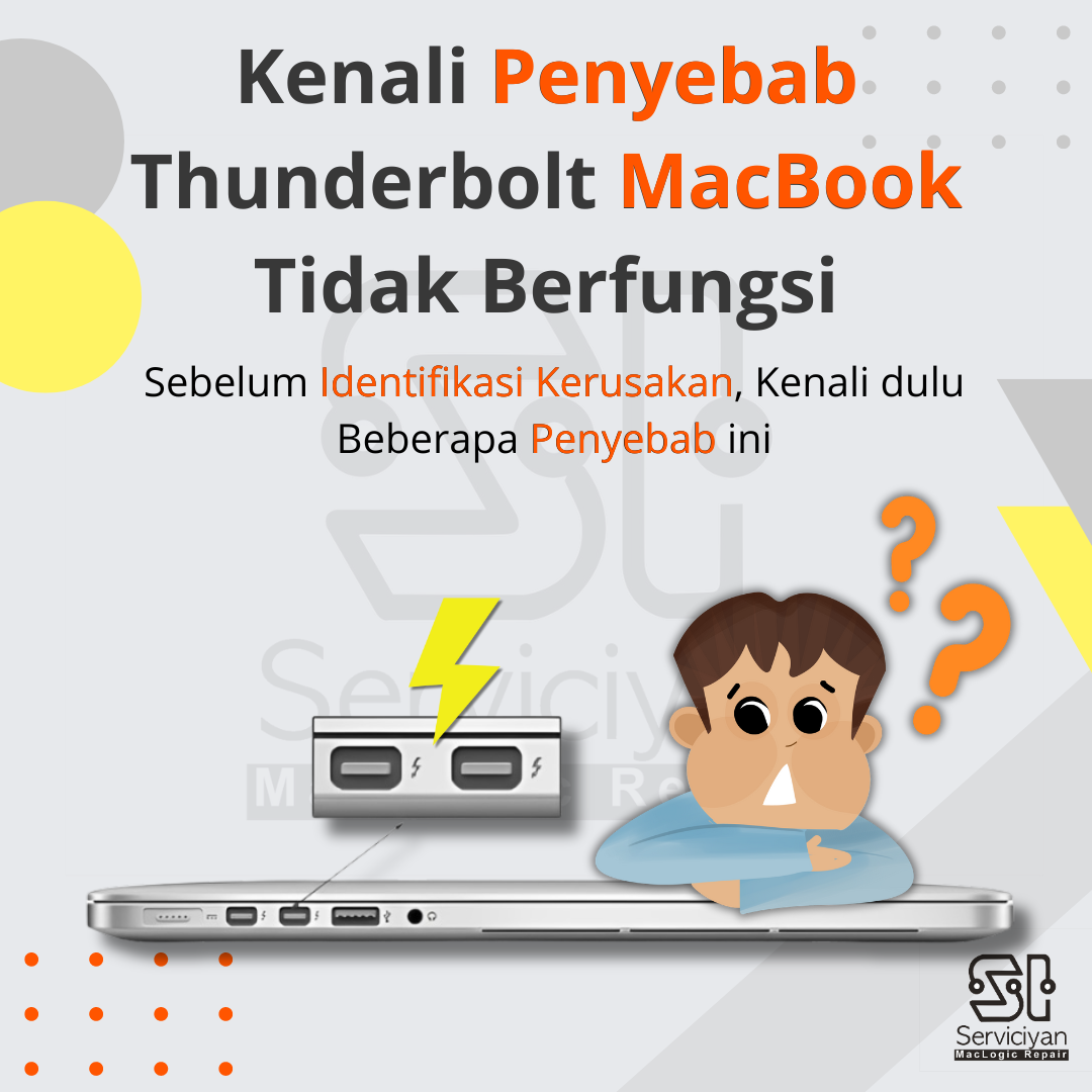 Kenali Penyebab Thunderbolt MacBook Tidak Berfungsi