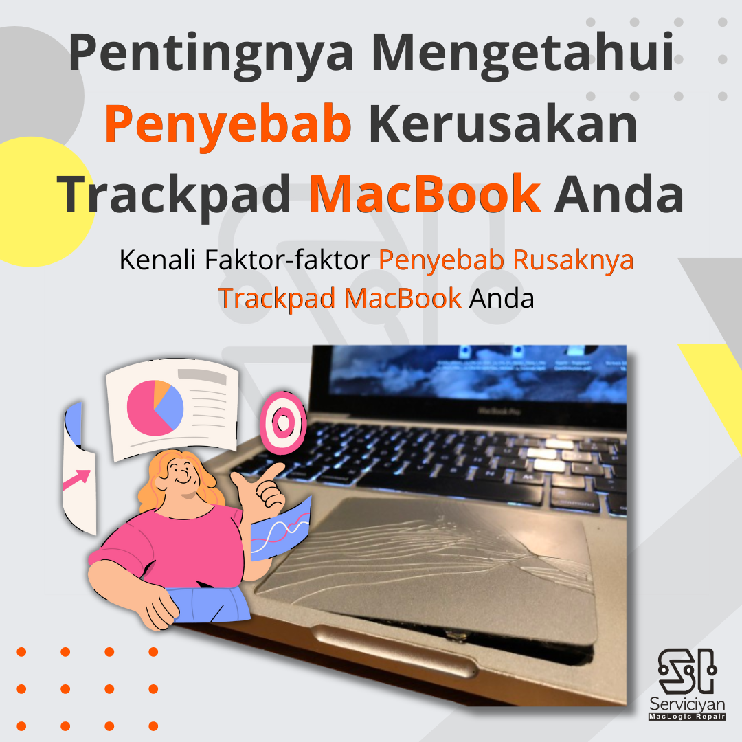 Penyebab Kerusakan Trackpad MacBook Anda