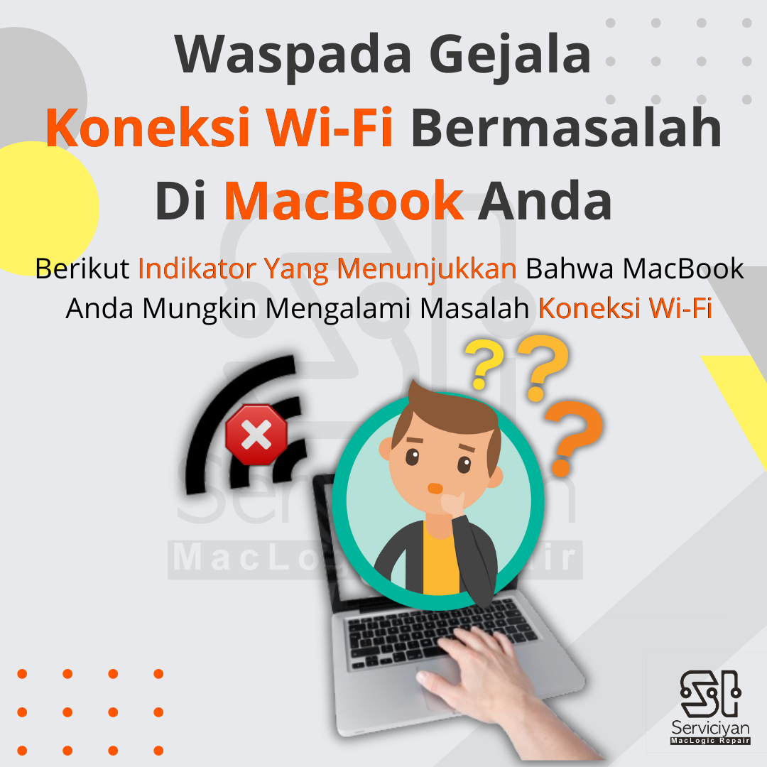 Waspadai Gejala Koneksi Wifi Bermasalah Di Macbook