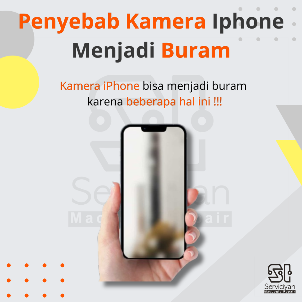 Penyebab Kamera Iphone Menjadi Buram