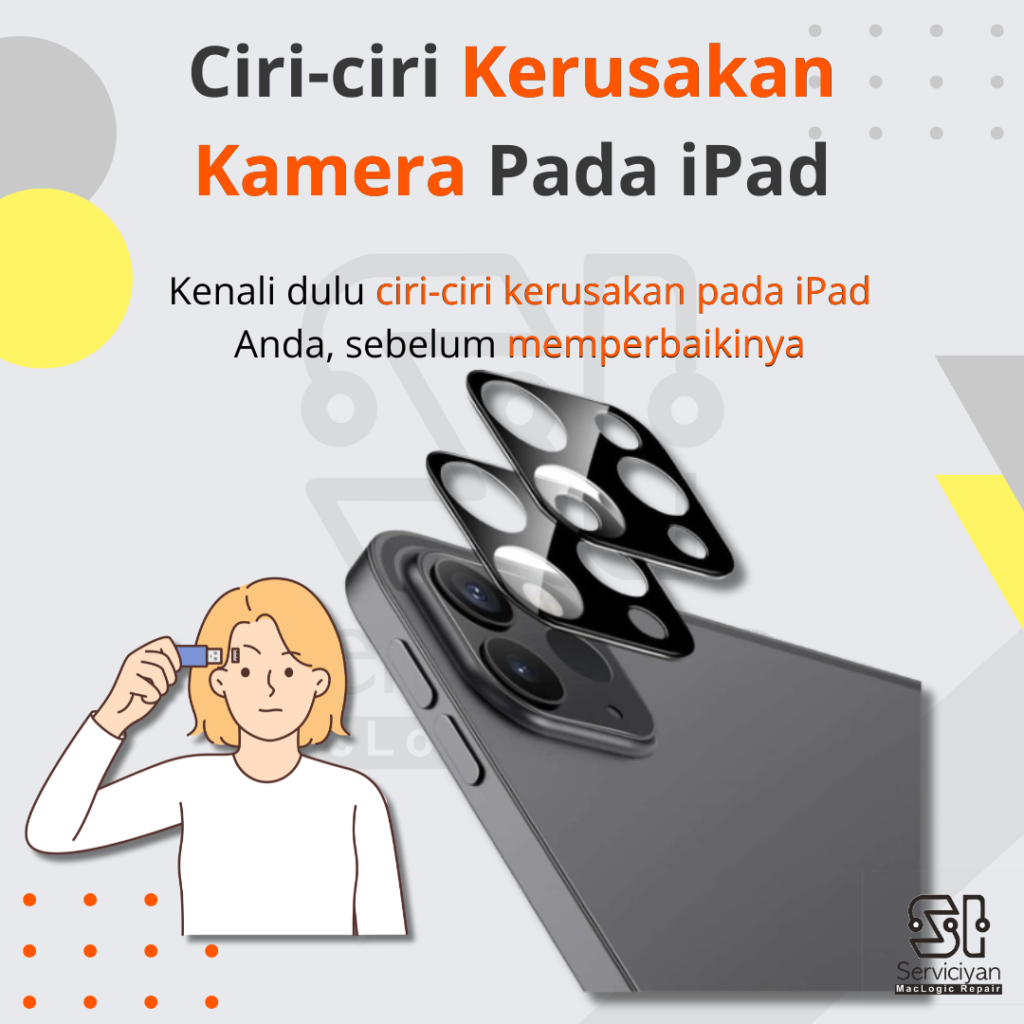 Ciri-ciri Kerusakan Kamera Pada iPad