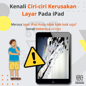 Kenali Ciri-ciri Kerusakan Layar Pada iPad