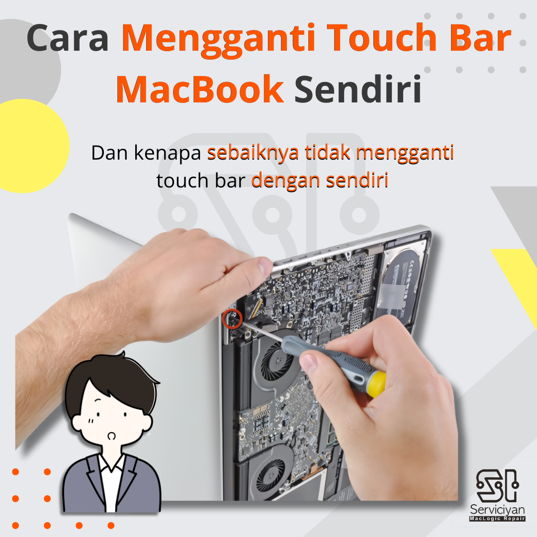 Cara Mengganti Touch Bar MacBook Sendiri (Dan Mengapa Kamu Sebaiknya Tidak Melakukannya)