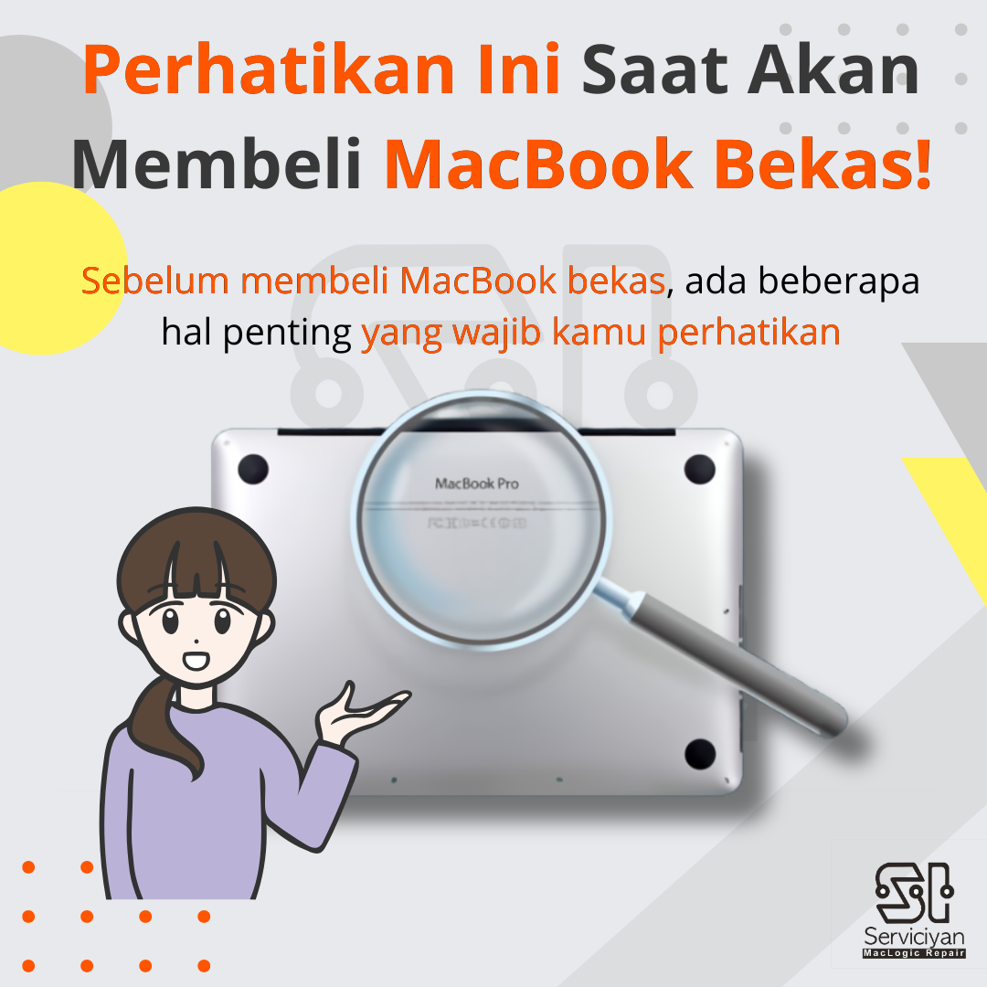 Perhatikan Ini Saat Akan Membeli MacBook Bekas!