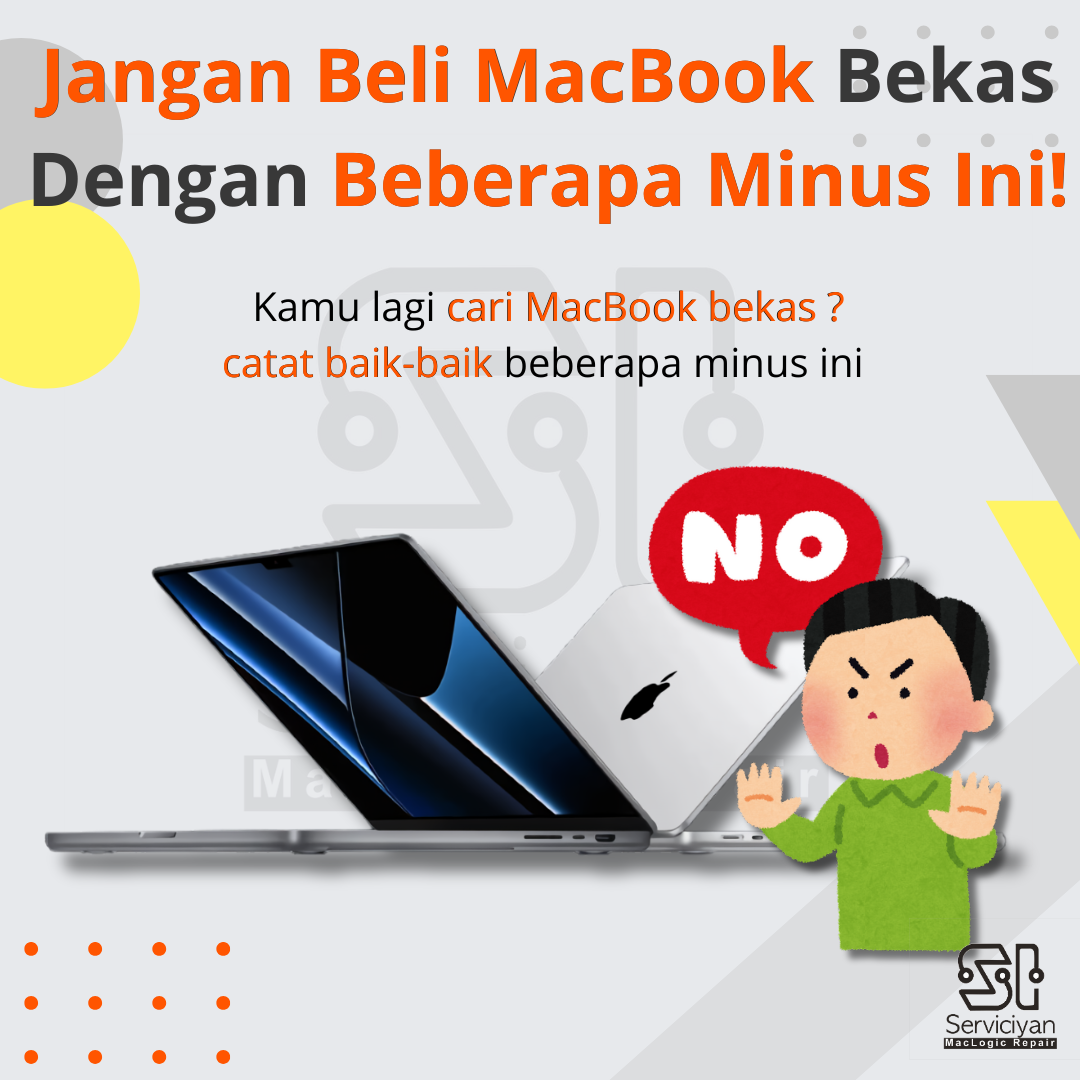 Jangan Beli MacBook Bekas Dengan Beberapa Minus Ini!