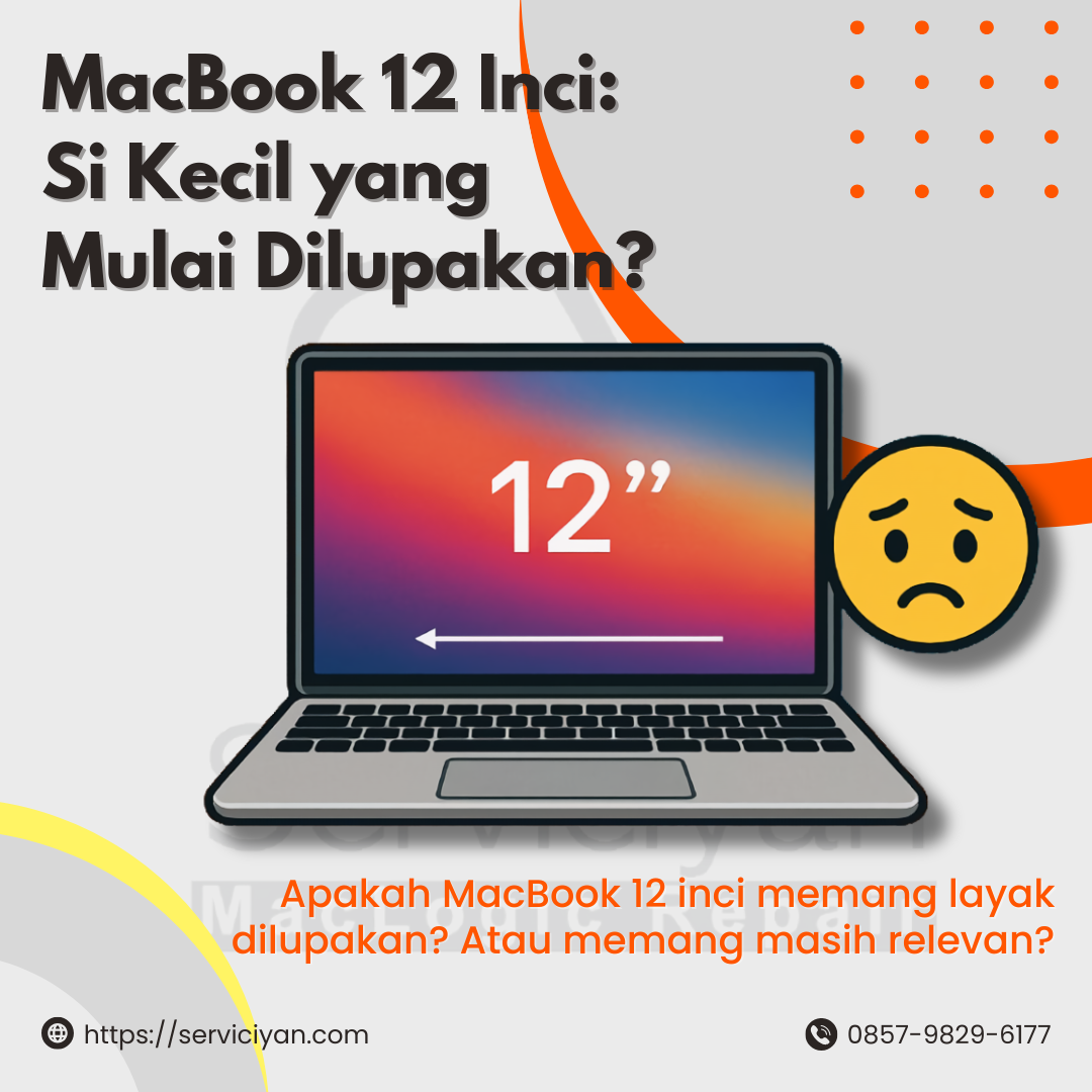 MacBook 12 Inci: Si Kecil yang Mulai Dilupakan?