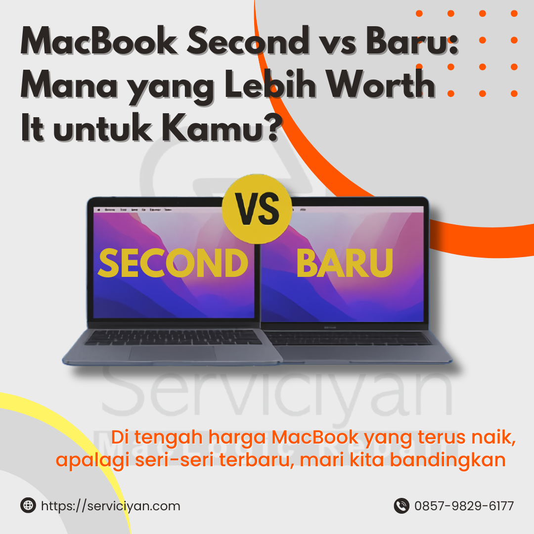 MacBook Second vs Baru: Mana yang Lebih Worth It untuk Kamu?