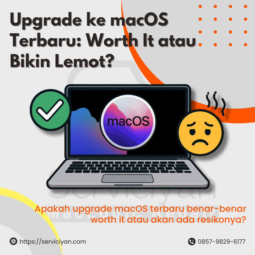 Upgrade ke macOS Terbaru: Worth It atau Bikin Lemot?