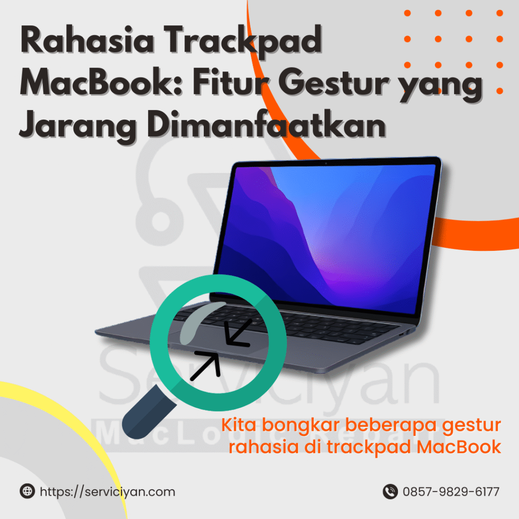 Rahasia Trackpad MacBook: Fitur Gestur yang Jarang Dimanfaatkan