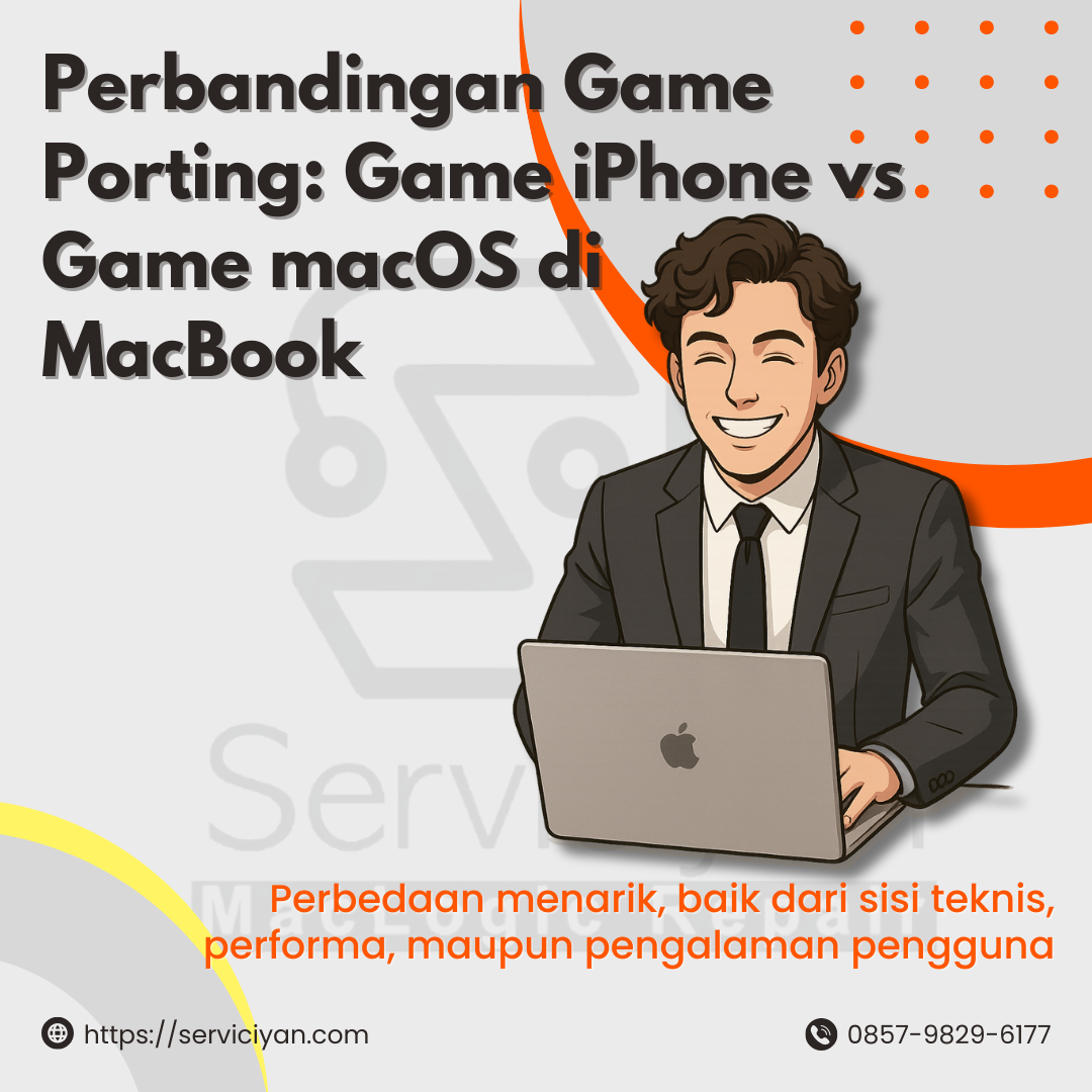 Perbandingan Game Porting: Game iPhone vs Game macOS di MacBook