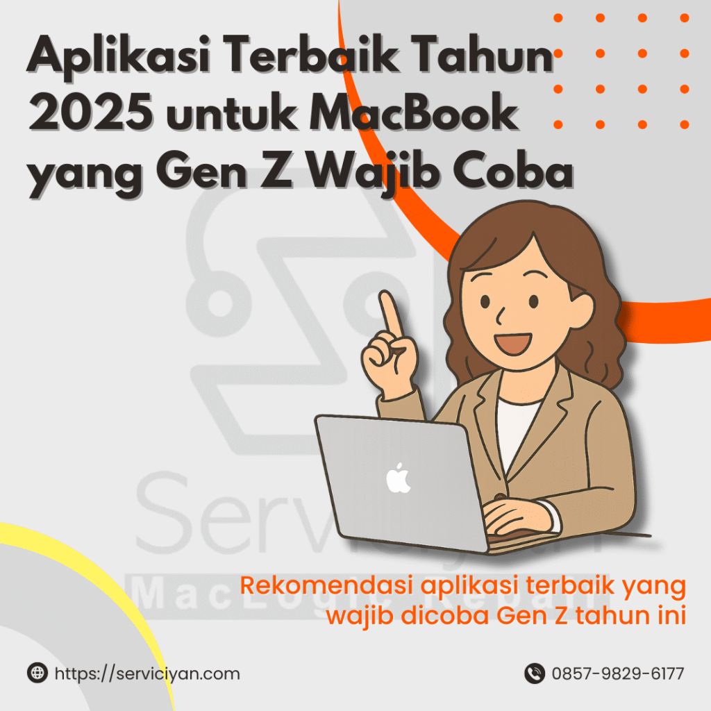 Aplikasi Terbaik Tahun 2025 untuk MacBook yang Gen Z Wajib Coba