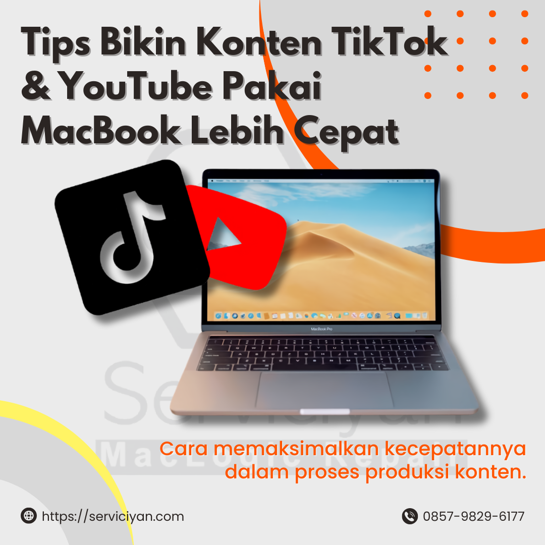 Tips Bikin Konten TikTok & YouTube Pakai MacBook Lebih Cepat