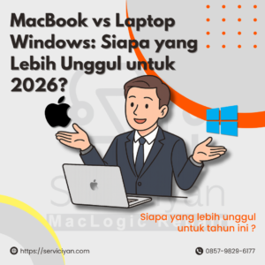 MacBook vs Laptop Windows: Siapa yang Lebih Unggul untuk 2026?